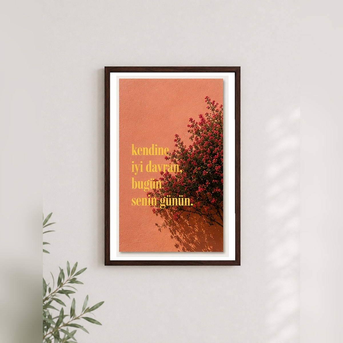 Bugün Senin Günün – Minimal Çerçeveli Poster — Ceviz — Beyaz Kenarlı — TabloLab