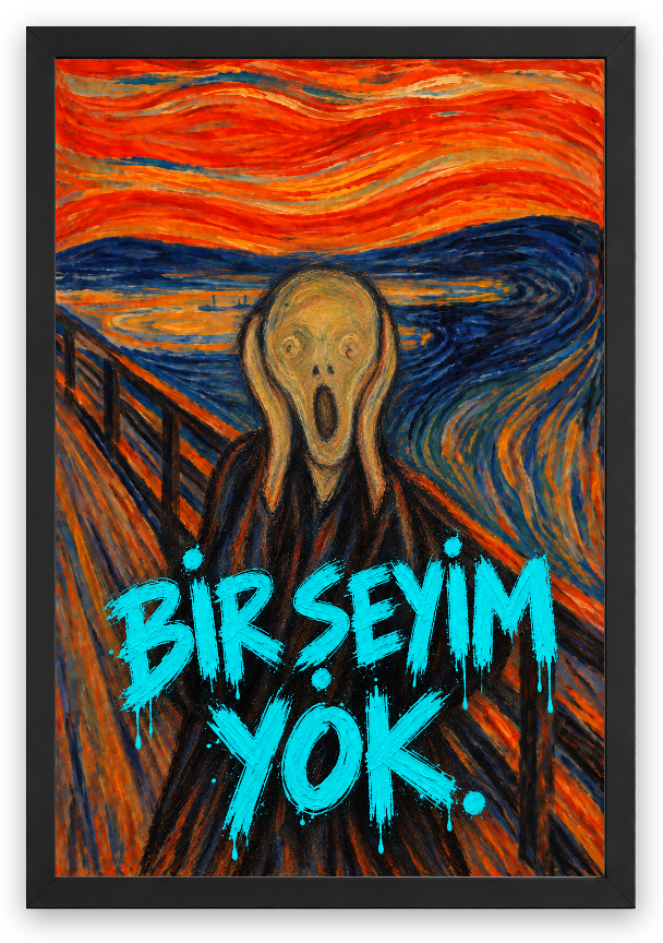 Bir Şeyim Yok — Çığlık — özgün eser üzeri yazılı hazır tasarım, Siyah çerçeve — çizgisel figürlü güncel tasarım