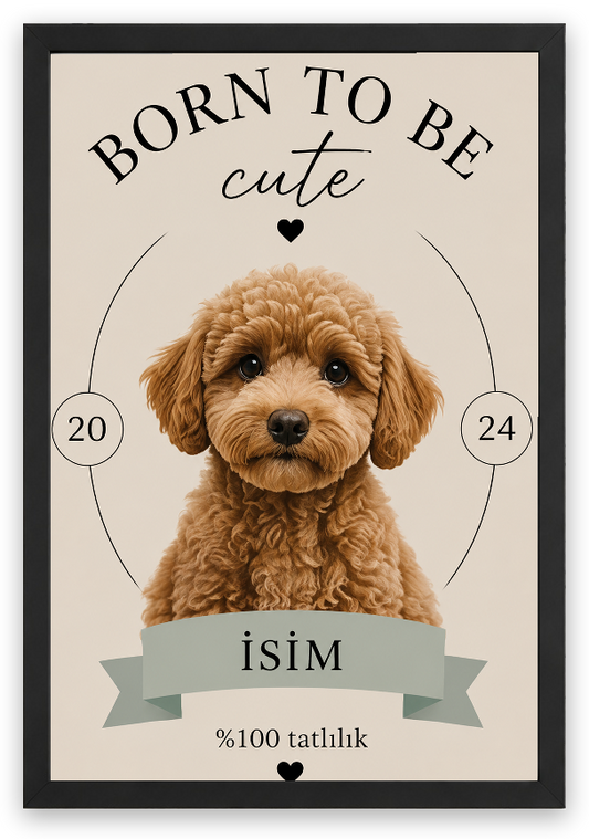 Born To Be - Kişiselleştirilebilir Tablo — Siyah Çerçeve — TabloLab