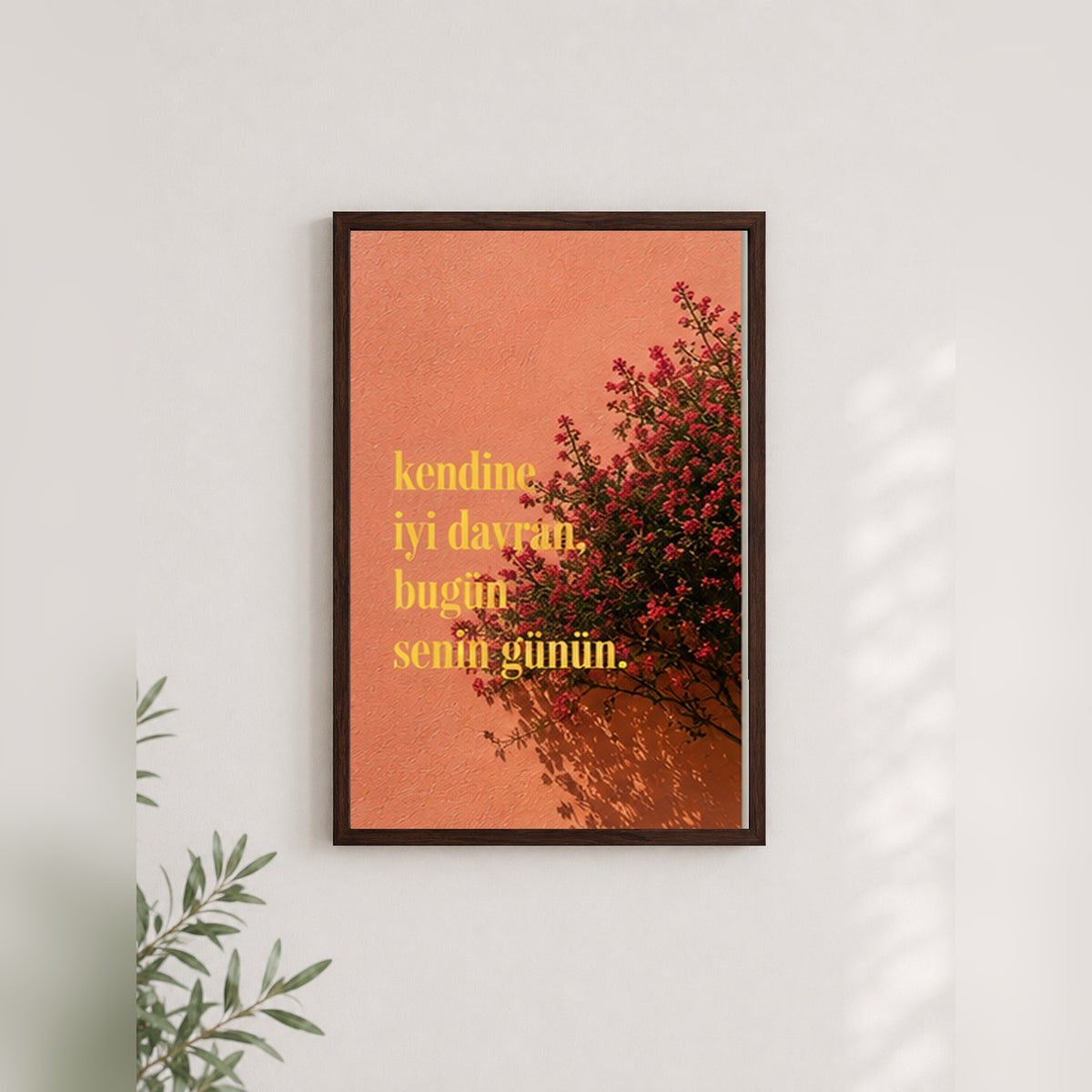Bugün Senin Günün – Minimal Çerçeveli Poster — Ceviz — Tam Baskı — TabloLab