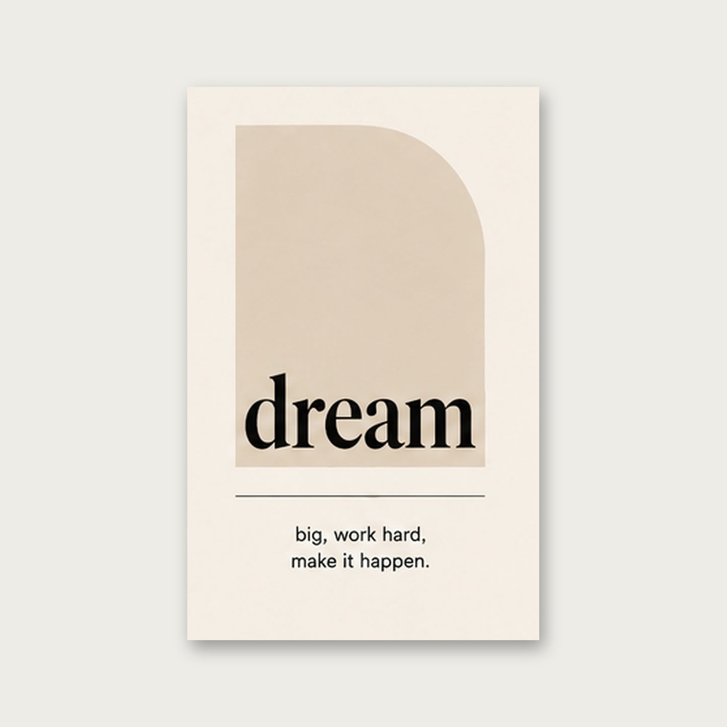 Dream Büyük – Modern Çerçeveli Poster — Çerçevesiz — Tam Baskı — TabloLab