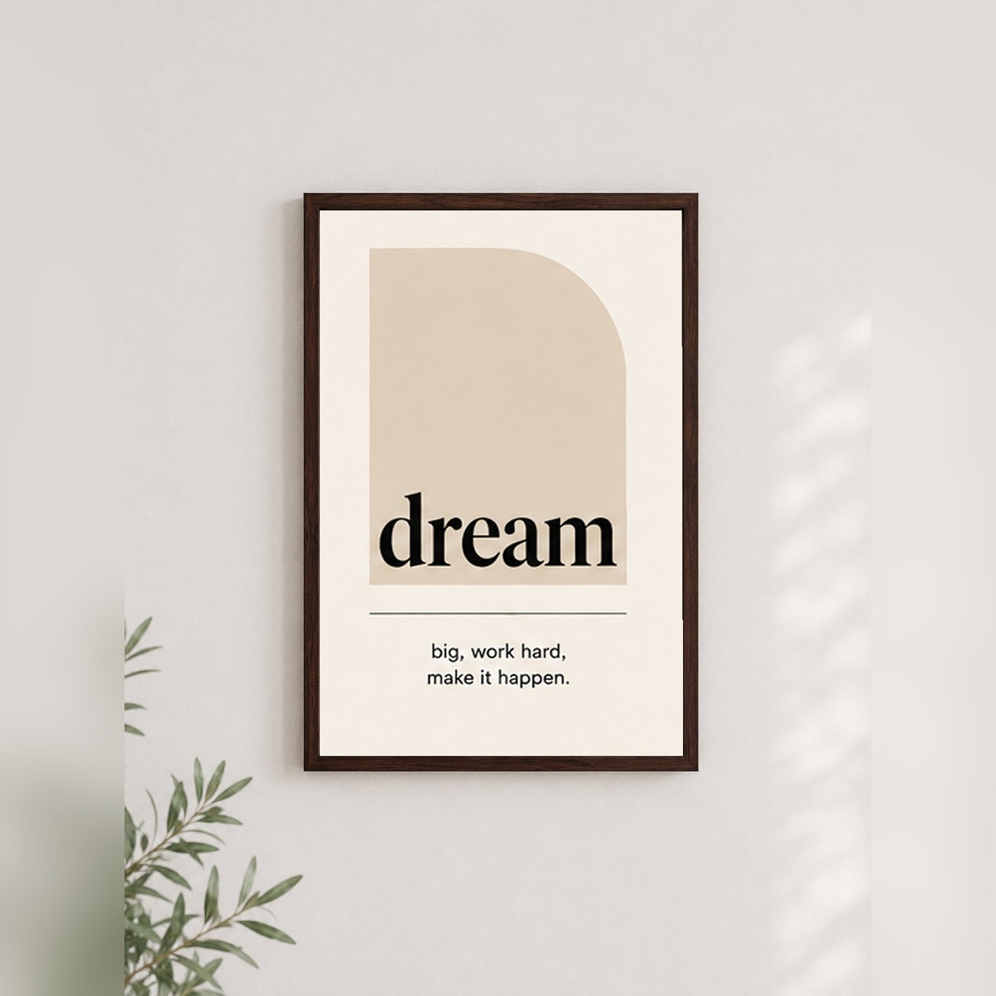 Dream Büyük – Modern Çerçeveli Poster — Ceviz — Tam Baskı — TabloLab