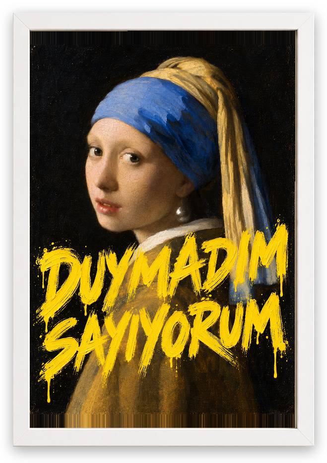 Duymadım Sayıyorum — İnci — özgün eser üzeri yazılı hazır tasarım, Beyaz çerçeve