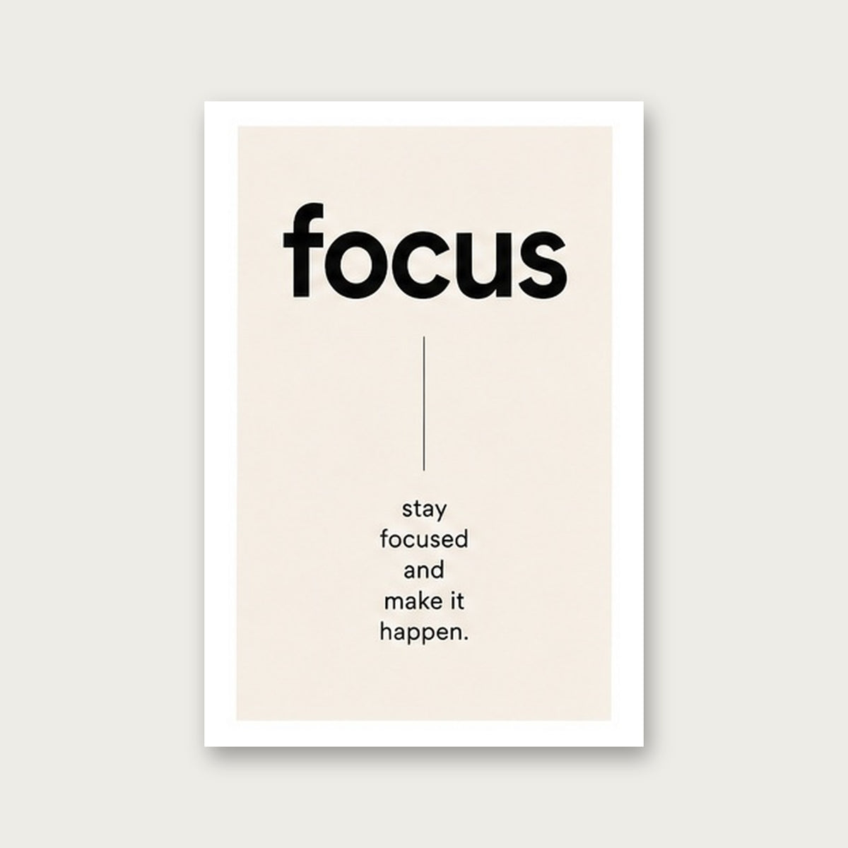 Focus Motivasyon – Minimal Çerçeveli Poster — Çerçevesiz — Beyaz Kenarlı — TabloLab