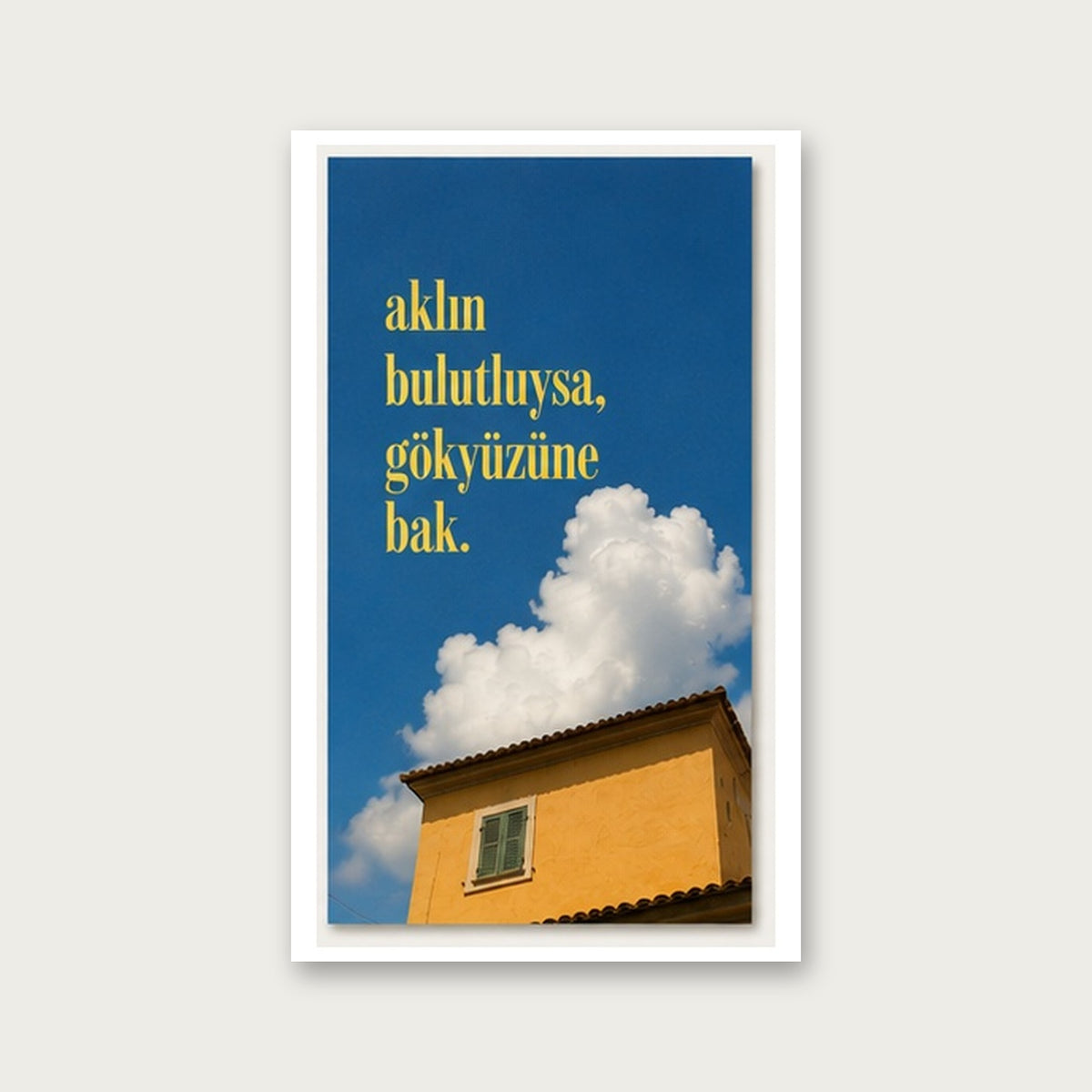 Gökyüzüne Bak – Modern Çerçeveli Poster — Çerçevesiz — Beyaz Kenarlı — TabloLab