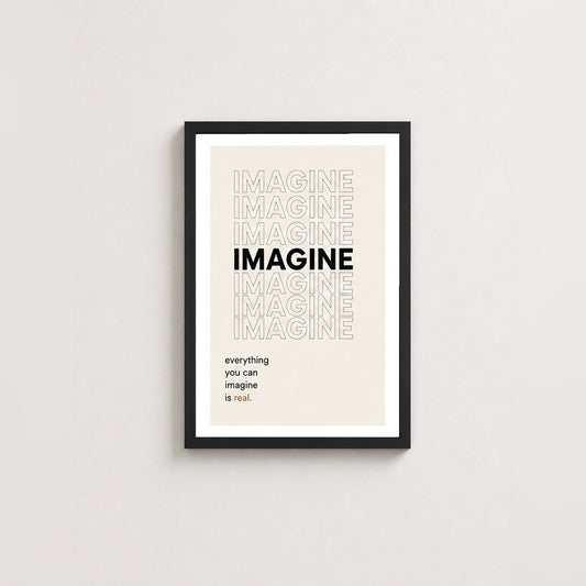 Hayal Gücünün Gücü – Minimal Çerçeveli Poster — Siyah — Beyaz Kenarlı — TabloLab